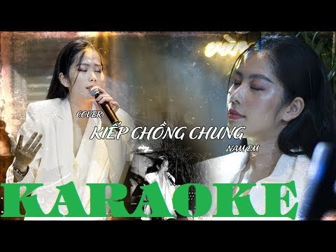 KARAOKE - Kiếp Chồng Chung - Nam Em | Hơi Thở Âm Nhạc - Vừng Ơi st Bùi Công Nam
