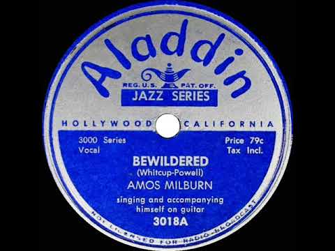 1949 Amos Milburn - Bewildered (#1 R&B hit)