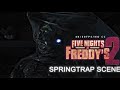 4K 60FPS SPRINGTRAP END CREDIT SCENE FIVE NIGHTS AT FREDDY S 2
