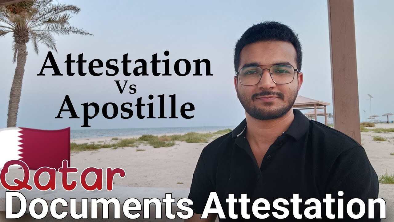 Attestation Vs Apostille || Qatar Document Attestation