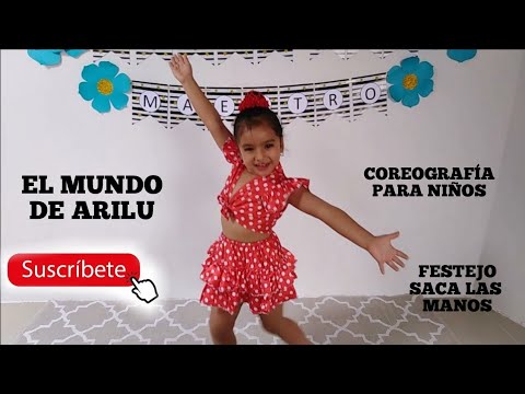 FESTEJO SACA LAS MANOS, COREOGRAFIA PARA NIÑOS
