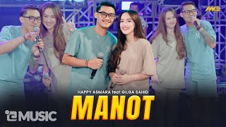 Download lagu HAPPY ASMARA Feat. GILGA SAHID - MANOT | Feat. BINTANG FORTUNA mp3 Download lagu HAPPY ASMARA Feat. GILGA SAHID - MANOT | Feat. BINTANG FORTUNA mp3