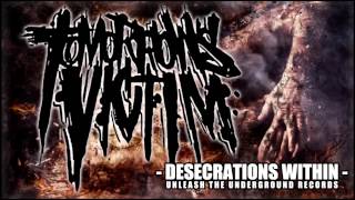 TOMORROW&#39;S VICTIM - &quot;Desecrations Within&quot;