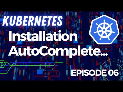 KUBERNETES 6 AUTOCOMPLETION ALIAS ET ACCES DISTANT