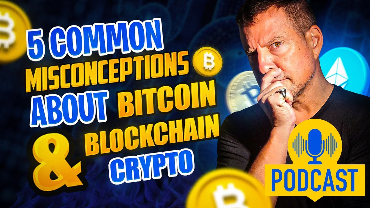 5 Common Misconceptions About Blockchain, Bitcoin and Crypto