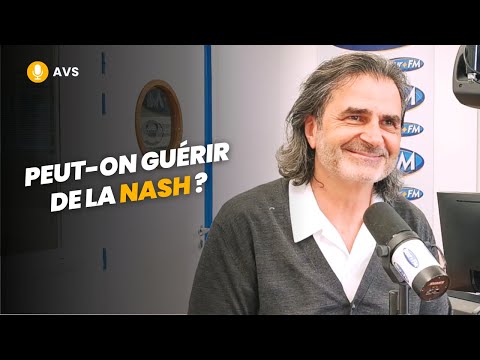 [AVS] Peut-on guérir de la NASH ? - Dr Réginald Allouche