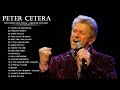 Peter Cetera Greatest Hits Best Songs Of Peter Cetera Nonstop Collection HD HQ NO ADS