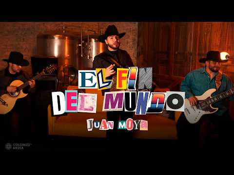 Juan Moya Y Los Del Valle - EL FIN DEL MUNDO (Video Oficial)