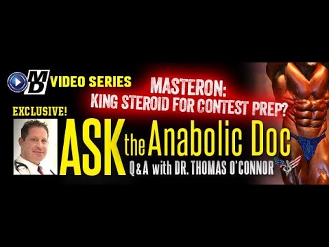 ASK THE ANABOLIC DOC | Masteron - King Steroid for Contest Prep?