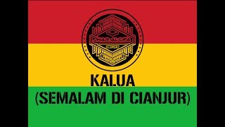 Download lagu Kalua | Semalam Di Cianjur | Reggae Version mp3 Download lagu Kalua | Semalam Di Cianjur | Reggae Version mp3
