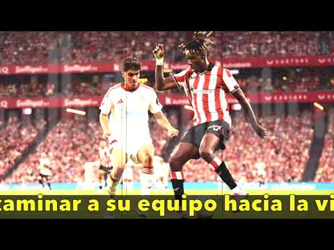 🔥⚽ Nico Williams guía al Athletic ante el Sevilla #opinion #futbol
