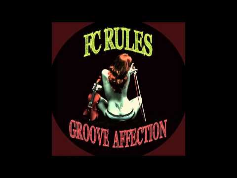 F.C. Rules - Groove Affection (Stefano Carparelli remix)