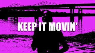 Tizdale - Keep it Movin'