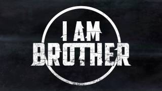 I Am Brother - "Hellyeah" feat. Pat Travers - Official Teaser Video