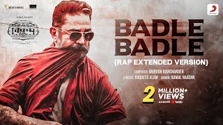 Badle Badle (Rap Extended Version) | Vikram | Kamal Haasan | Anirudh | Raftaar | Vijay Sethupathi