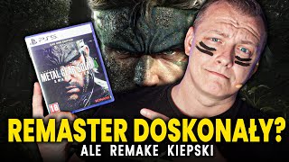 Metal Gear Solid DELTA... Ajjjjjjjjjjjj... Za mało, za drogo. Remaster? Dobry! Remake? Leniwy.