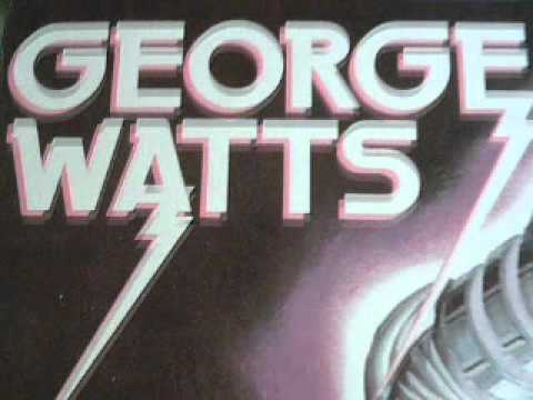 George Watts - Electric Man (Short version)