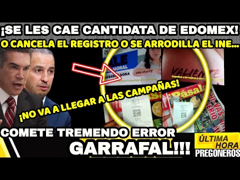 ¡SE LES CAE LA CANDIDATA DE EDOMEX!