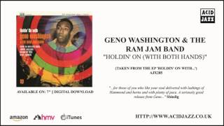 GENO WASHINGTON - 'Holdin' On (Whith Both Hands)' (Official Audio - Acid Jazz Records)