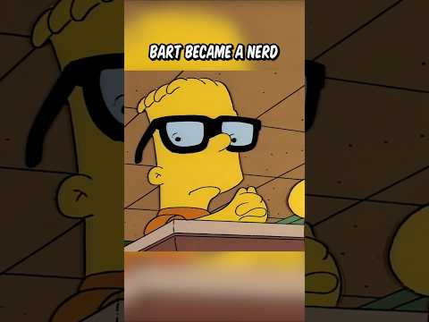 Bart became a nerd