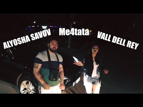 ALYOSHA SAVOV x VALL DELL REY - ME4TATA [OFFICIAL VIDEO] Prod. by CSI Beats