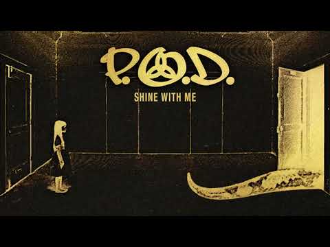 P.O.D. - "Shine With Me" (Official Remixed & Remastered Audio)