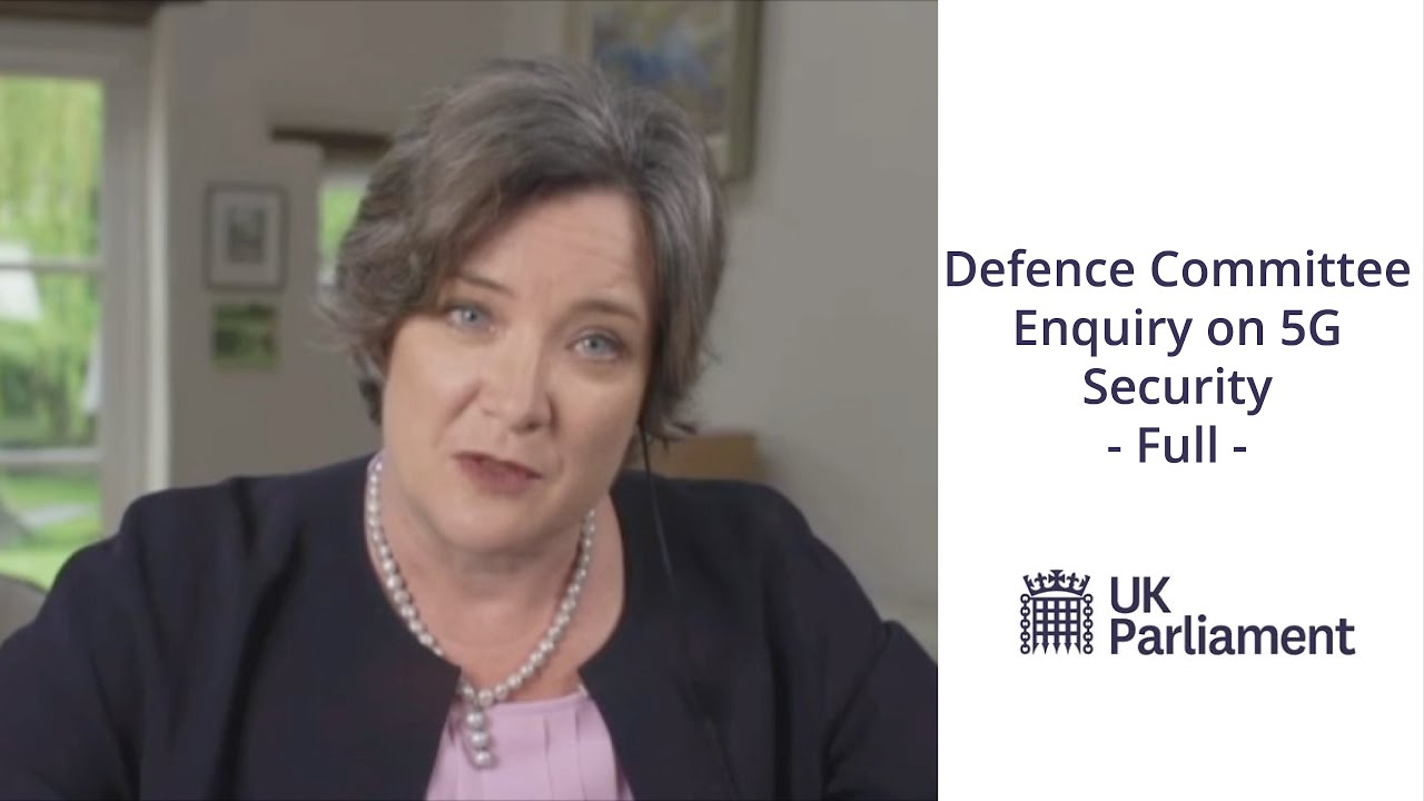 House of Commons Select Committee Huawei & 5G
