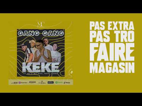 GangGang - KEKE Feat. Avi S, Mii Guel, Wayn, Shawn (Lyrics Video) (MJC)