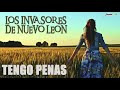 Los Invasores De Nuevo Leon - Tengo Penas (Video Oficial)