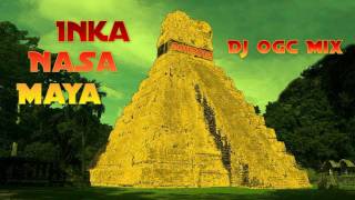 Inca Nasa Maya - Essential Mix by DJ oGc