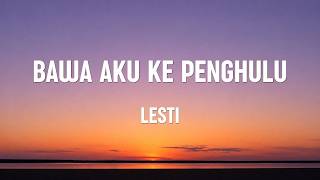 Download lagu Lesti - Bawa Aku Ke Penghulu ( Lirik) mp3