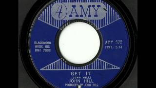 John Hill - Get It (Amy)