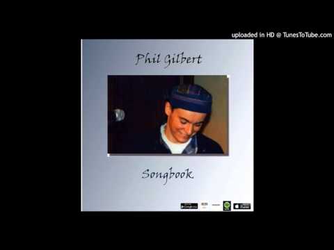 Phil Gilbert - Songbook - 10 Frozen Margarita