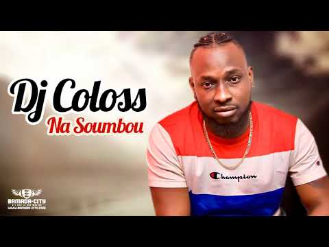 DJ COLOSS - NA SOUMBOU