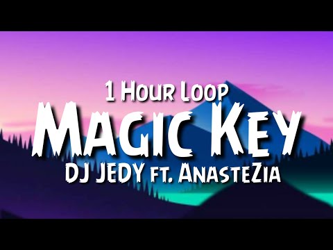 DJ JEDY ft. AnasteZia - Magic Key {1 Hour Loop}TikTok Song.