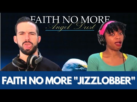 FAITH NO MORE "JIZZLOBBER" (reaction)