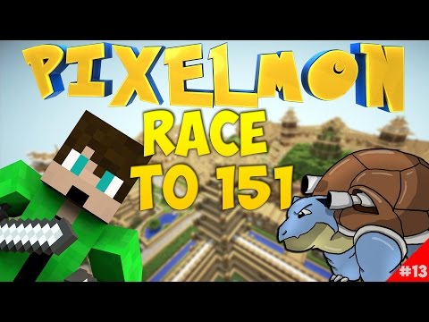 Minecraft Pixelmon 3.1: Race to 151 - Ep 13 "Blastoise Is A Special Runner"