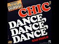 Chic ~ Dance Dance Dance (Yowsah Yowsah Yowsah) 1977 Disco Purrfection Version