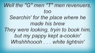 Kenny Chesney - White Lightnin&#39; Lyrics