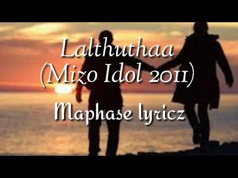 Maphase lyricz - Lalthuthaa