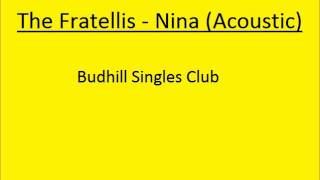 The Fratellis - Nina (Acoustic)