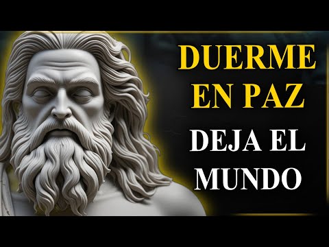 Deja el Mundo Afuera y DUERME en Paz | Estoicismo