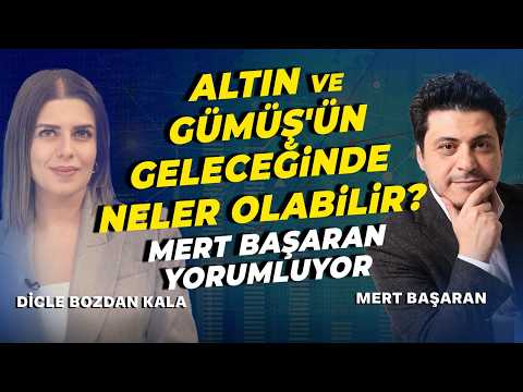 #CANLI Altın ve Gümüş'ün Geleceğinde Neler Olabilir? Mert Başaran Yorumluyor!