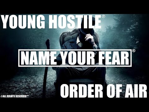 Young Hostile Name Your Fear Lyrics !!!