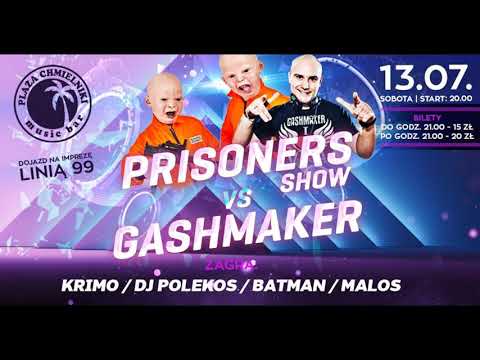 Dj Batman # Plaża Chmielniki 2019 - Prisoners Show vs. Gashmaker