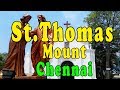 St THOMAS MOUNT Tamil Vlogs Must See Place In Chennai