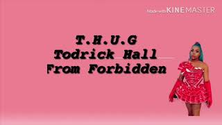 T.H.U.G by Todrick Hall lyrics