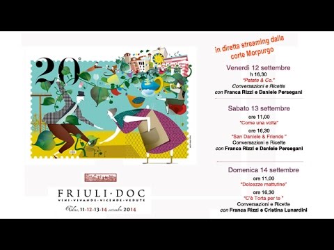 FRIULI DOC LIVE: La Corte del Gusto - San Daniele & Friends