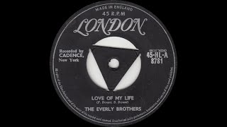 The Everly Brothers - Love Of My Life