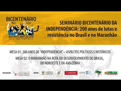 #aovivo| Bicentenário: Mesa 2: O Maranhão na rota do desenvolvimento do Brasil